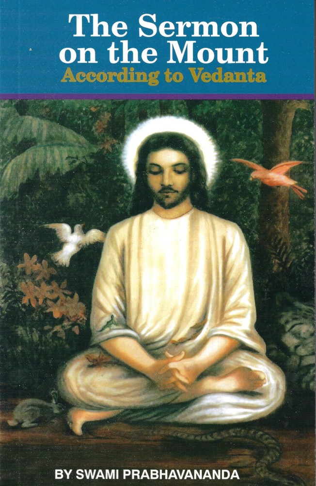 The Sermon on the Mount According to Vedanta