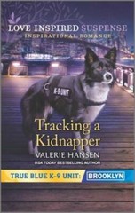 Tracking a Kidnapper (True Blue K-9 Unit: Brooklyn) By Hansen, Valerie – GOOD
