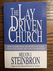 The Lay Driven Church Melvin J. Steinbron 2005 Ministry Leadership Wipf Stock