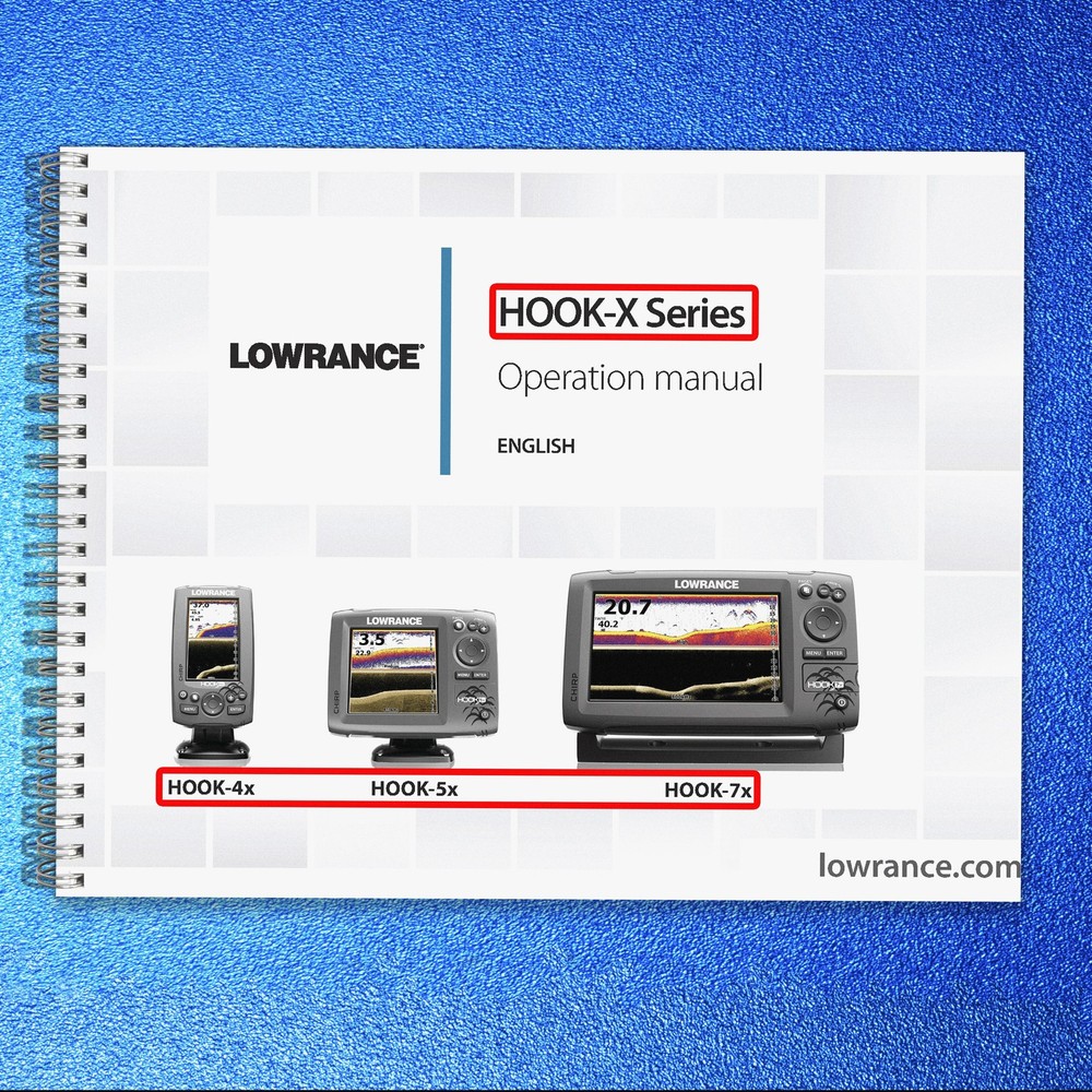 LOWRANCE HOOK 4X 5X 7X Sonar User Instruction Manual TOUGH BINDING & COVERED