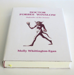 Doctor Forbes Winslow: Defender of the Insane Hardcover Book 280 pages Cappella