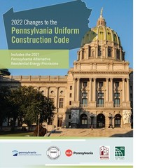 2022 Changes to the Pennsylvania Uniform Construction Code