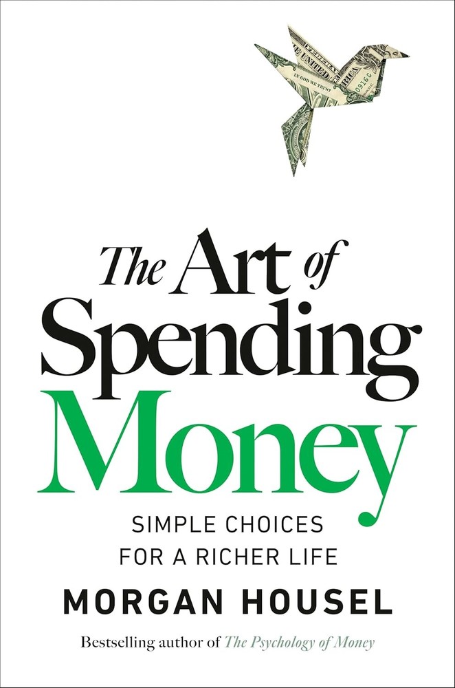 Art of Spending Money: Simple Choices for a Richer Life Hardcover