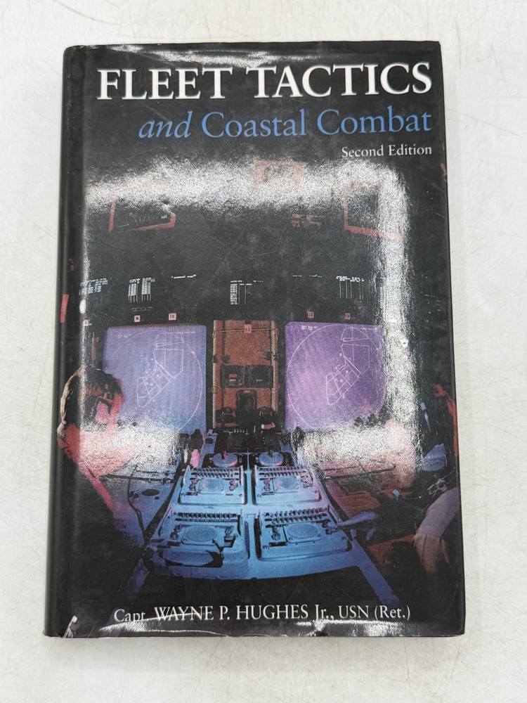 Fleet Tactics and Coastal Combat Hughes 2000 Second Edition Naval Warfare