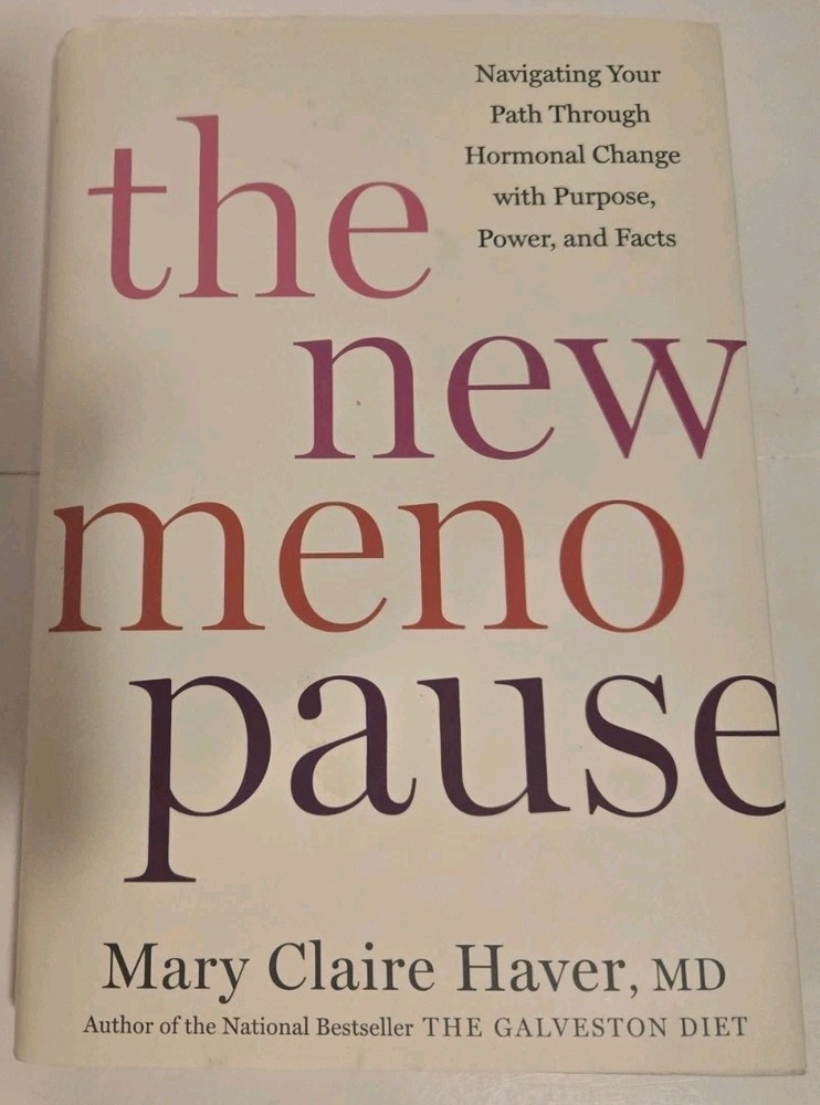 The New Menopause: Navigating Your Path Through Hormonal Change Hard