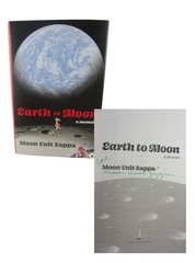 Earth to Moon Unit Zappa ✎ SIGNED ✎ Frank Zappa First Edition 1st Print