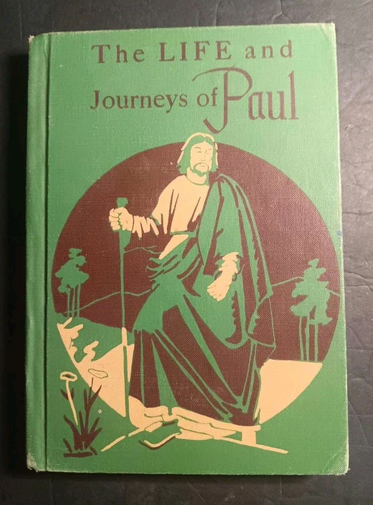 1951 THE LIFE AND JOURNEYS OF PAUL – Charles Ferguson Ball – MOODY BIBLE