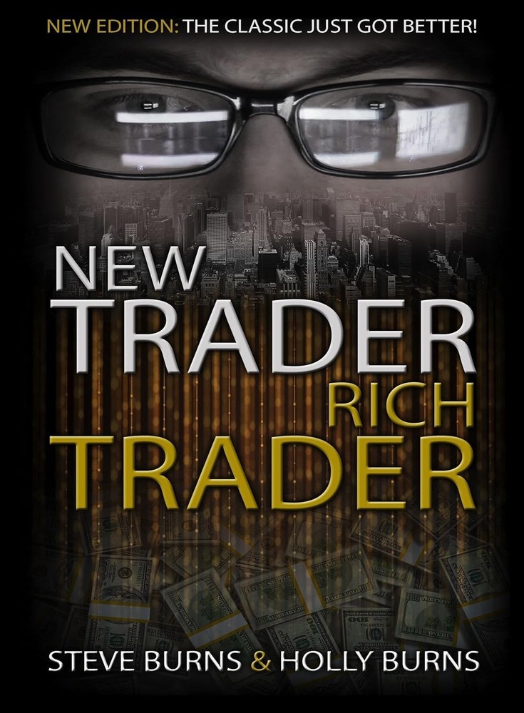New Trader Rich Trader: 2nd Edition: Revised and Updated: 1 Paperback