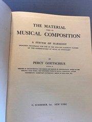 The Material Used in Musical Composition Goetschius 1913 Harmony Theory Schirmer