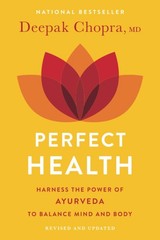 Perfect Health: The Complete Mind/Body Guide, Revised and Updated Edition