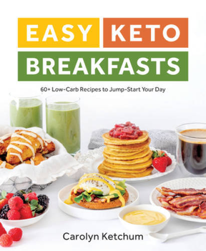 Easy Keto Breakfasts – Paperback By Ketchum, Carolyn – GOOD