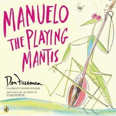 Manuelo, the Playing Mantis – paperback, Don Freeman, 0142405604