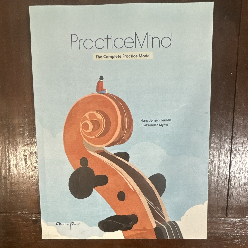 PracticeMind Paperback 1st Ed (2017) by Jensen & Mycyk Music Practice