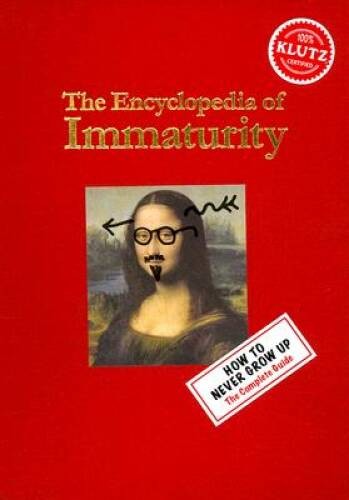 The Encyclopedia of Immaturity – Hardcover-spiral By Klutz Editors – VERY GOOD