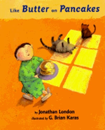 Like Butter on Pancakes by Jonathan London: Used