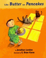 Like Butter on Pancakes by Jonathan London: Used