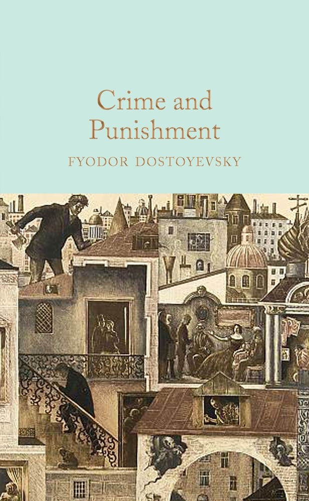 Crime and Punishment (Macmillan Collector’s Library)