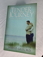 Tender Journey Pt. 2 : by James P. Gills (2006, Perfect)