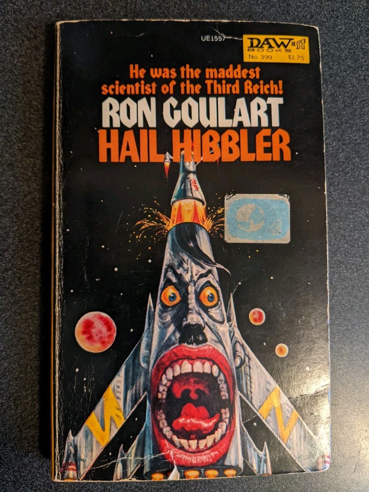 Hail Hibbler By Ron Goulart 1980, First Edition & Printing PB. DAW Books No. 399