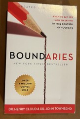 Boundaries Updated and Expanded Edition: When to Say Yes, How to Say No To Take