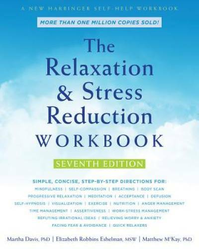 The Relaxation and Stress Reduction Workbook – Paperback – VERY GOOD