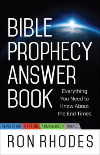 Bible Prophecy Answer Book: Everything You Need to Know About t – VERY GOOD