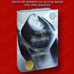 Tom’s Crossing SIGNED Mark Z. Danielewski (2025,HC,1st/1st) BRAND NEW