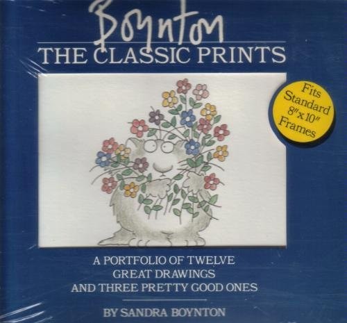 Boynton the Classic Prints: A Portfolio of 12 Great Drawings and Three Pretty Go