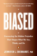 Biased: Uncovering the Hidden Prejudice That Shapes What We See, Think, – GOOD