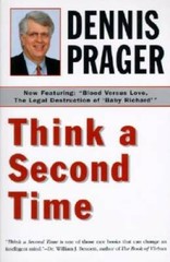 Think a Second Time – Paperback By Prager, Dennis – GOOD