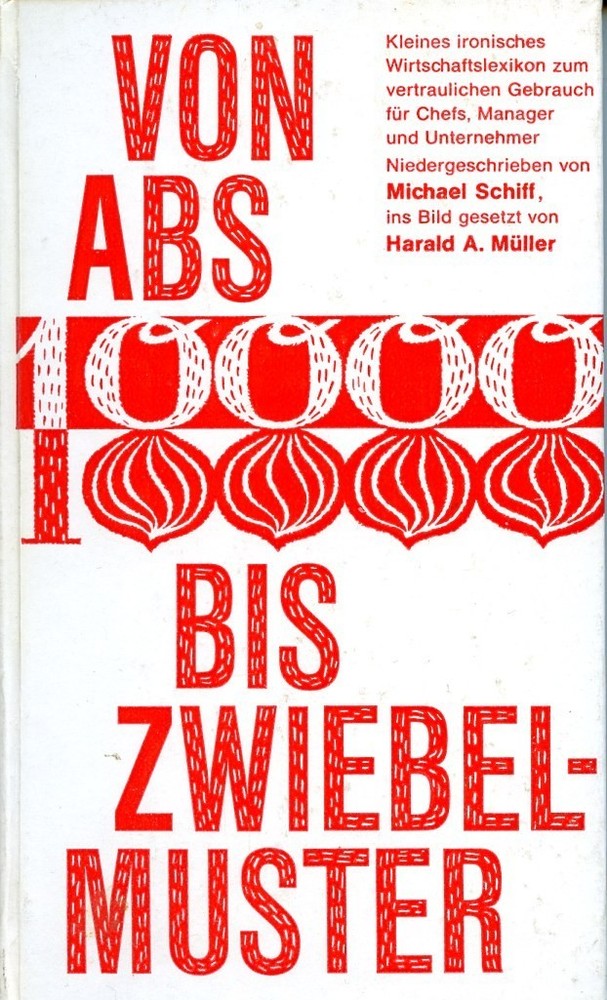 Buch VON ABS BIS ZWIEBELMUSTER von Michael Schiff, sehr guter Zustand