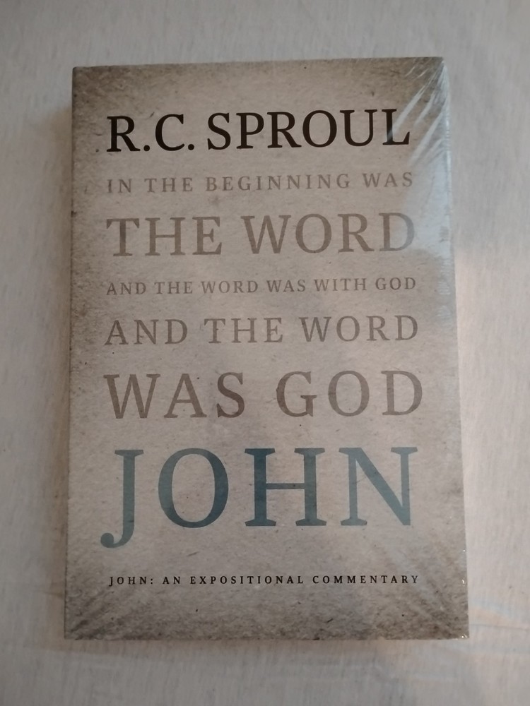 John An Expositional Commentary R.C. Sproul Reformed Theology Ligonier ESV Bible