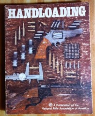1981 HANDLOADING – A Publication of the NRA – PB /325 Pages