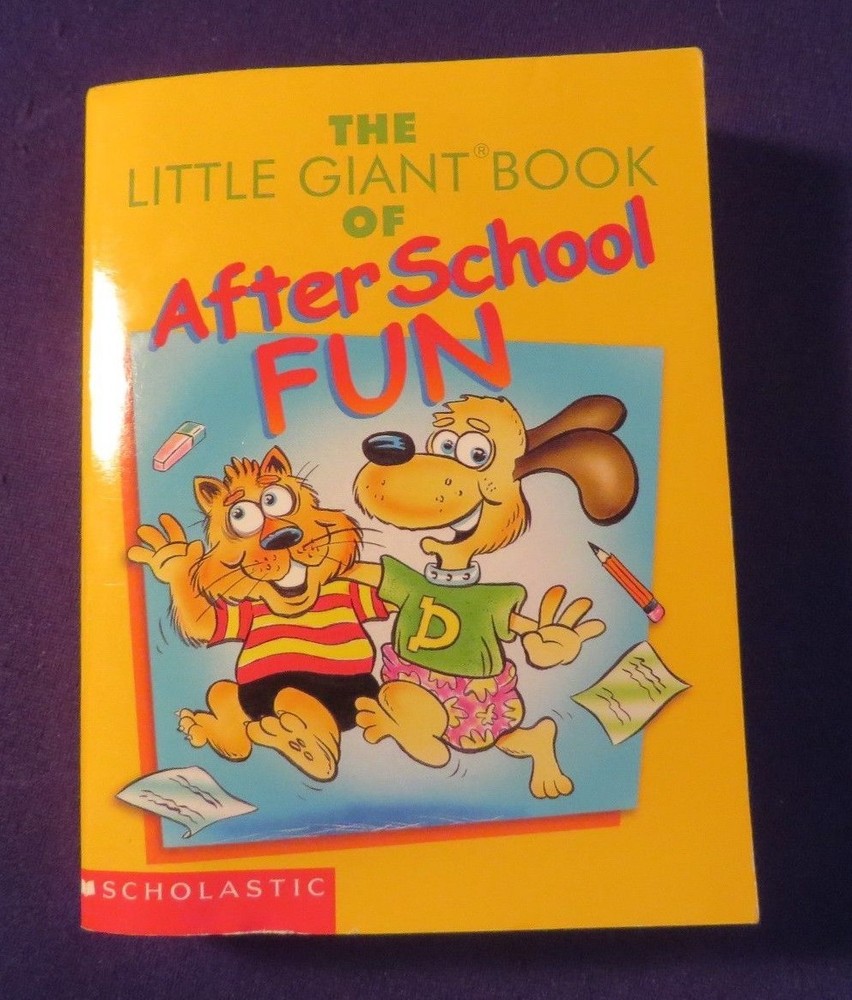2000 THE LITTLE GIANT BOOK OF AFTER SCHOOL FUN Paperback Book by Scholastic Inc