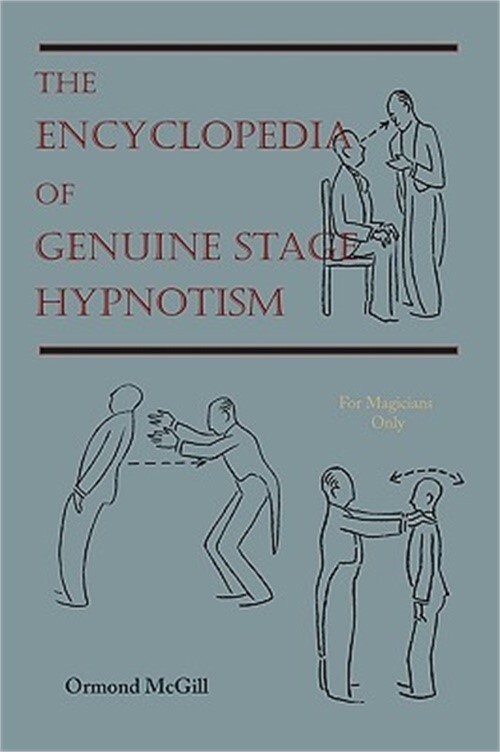The Encyclopedia of Genuine Stage Hypnotism: For Magicians Only (Paperback or So