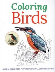 Coloring Birds – Paperback By Arcturus Publishing – GOOD