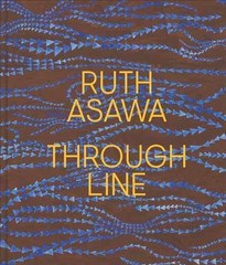 Ruth Asawa Through Line – Hardcover, by Conaty Kim; Kopp Edouard – New