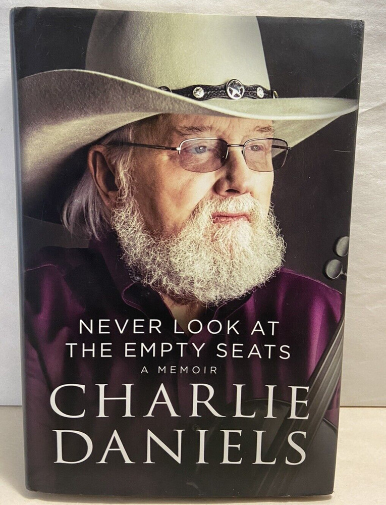 Never Look at the Empty Seats A Memoir Charlie Daniels SIGNED AUTOGRAPH HB Gift