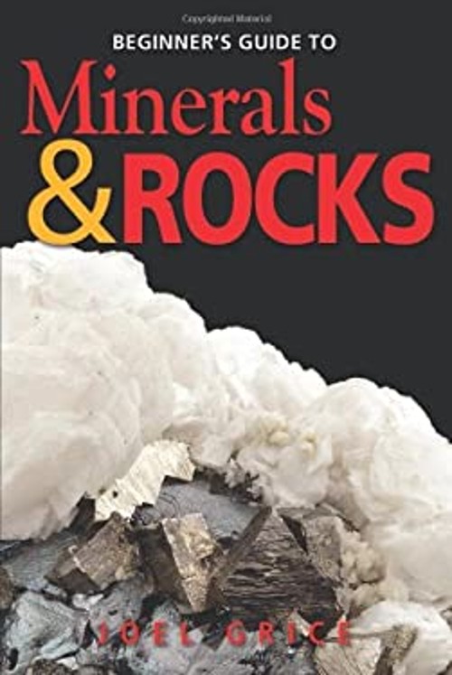 Beginners Guide to Minerals and Rocks Paperback Joel Grice