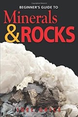 Beginners Guide to Minerals and Rocks Paperback Joel Grice