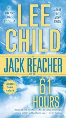 61 Hours (Jack Reacher) – Mass Market Paperback By Child, Lee – GOOD