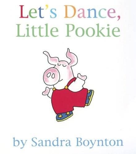 Let’s Dance, Little Pookie – Board book By Boynton, Sandra – GOOD