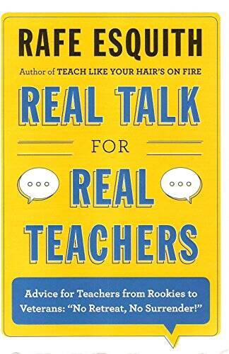 Real Talk for Real Teachers – Paperback By Rafe Esquith – GOOD
