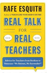 Real Talk for Real Teachers – Paperback By Rafe Esquith – GOOD