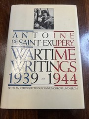 Wartime Writings 1939-1944, Saint-Exupery, Antoine de