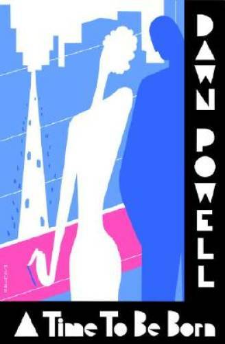 A Time to Be Born – Paperback By Powell, Dawn – GOOD