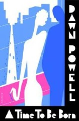 A Time to Be Born – Paperback By Powell, Dawn – GOOD