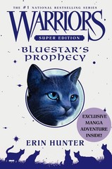 Warriors Super Edition: Bluestar’s Prophecy