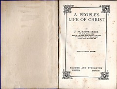 A PEOPLE’S LIFE of CHRIST 1926 Hardcover 429 pages J. PATERSON SMYTHE Christan