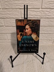 Name Unknown by Roseanna M. White (2017, Trade Paperback)